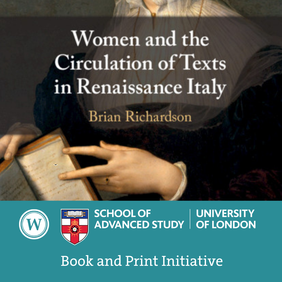 Book and Print Initiative - Brian Richardson (University of Leeds): Presentation of "Women and the circulation of texts in the Renaissance (2020)"