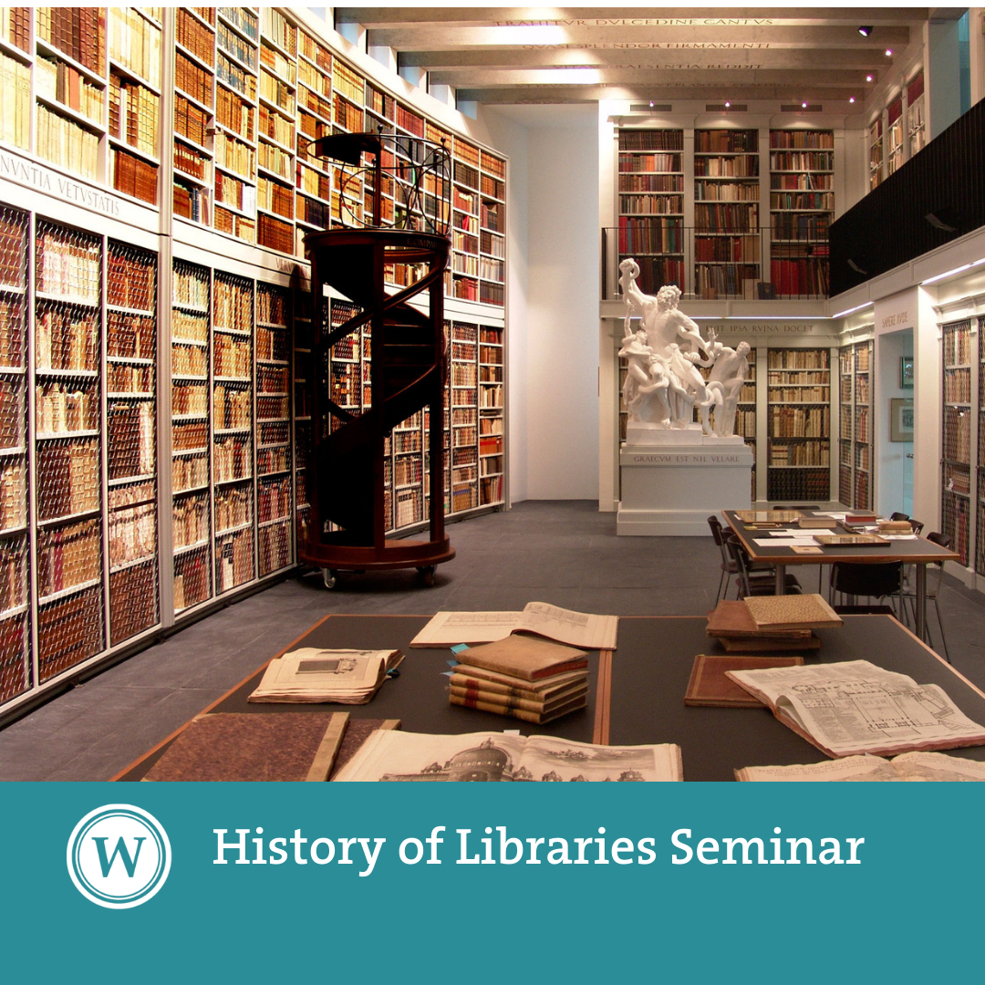 History of Libraries Seminar